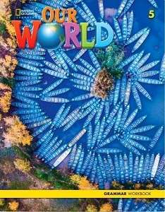 Фото - Our World 2nd Edition 5 Grammar Workbook
