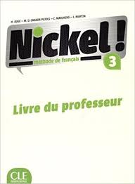 Фото - Nickel! Niveau 3 Livre du Professeur