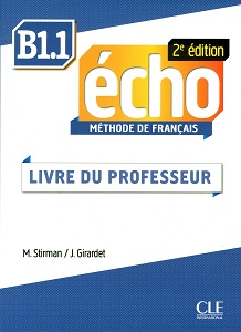 Фото - Echo  2e édition B1.1 Guide pedagogique