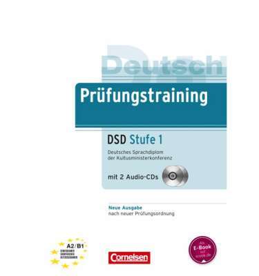 Фото - Prufungstraining Deutsches Sprachdiplom der Kultusministerkonferenz (DSD) A2-B1+CDs (2) Neubearbeitu