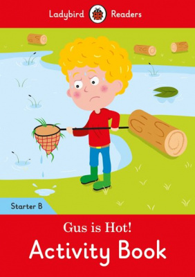 Фото - Ladybird Readers Starter B Gus is Hot! Activity Book