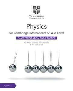 Фото - Cambridge International AS & A Level Physics Exam Preparation and Practice with Digital Access