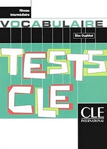Фото - Tests CLE Vocabulaire Intermediaire