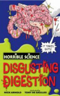 Фото - Horrible Science: Disgusting Digestion