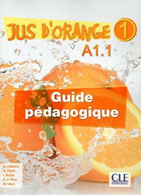 Фото - Jus D'orange 1 (A1.1) Guide pedagogique