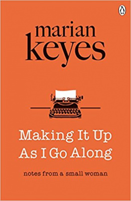 Фото - Marian Keyes Making it Up as I Go Along