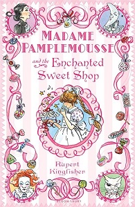 Фото - Madame Pamplemousse and the Enchanted Sweet Shop