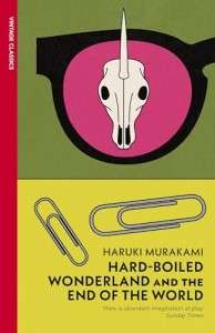Фото - Murakami Collectible Classics: Hard-Boiled Wonderland and the End of the World [Paperback]