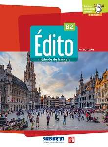 Фото - Edito B2 4e Edition Livre de l'eleve + didierfle.app