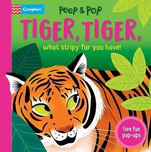 Фото - Peep & Pop: Tiger, Tiger, What Stripy Fur You Have!