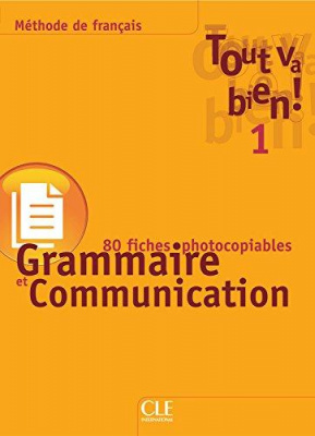Фото - Tout va bien ! 1 Fichier de Grammaire et de Communication
