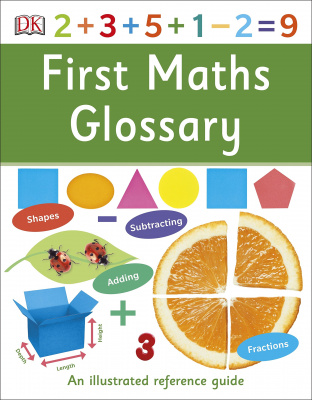 Фото - First Maths Glossary: An Illustrated Reference Guide