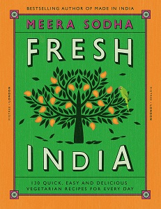 Фото - Fresh India : 130 Quick, Easy and Delicious Recipes for Every Day