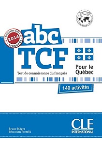 Фото - ABC TCF Test de connaissance du français pour le Québec. 140 activités + CD audio