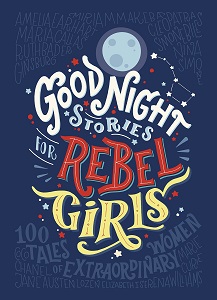 Фото - Good Night Stories for Rebel Girls [Hardcover]