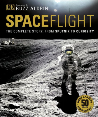 Фото - Spaceflight: The Complete Story from Sputnik to Curiosity