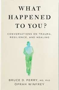 Фото - What Happened to You?: Conversations on Trauma, Resilience, and Healing