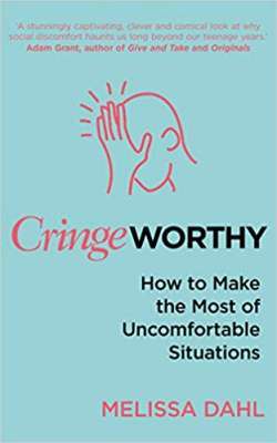 Фото - Cringeworthy: How to Make the Most of Uncomfortable Situations