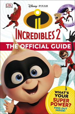 Фото - Disney Pixar The Incredibles 2 The Official Guide