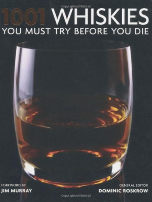 Фото - 1001 Whiskies You Must Try Before You Die [Paperback]
