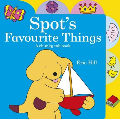 Фото - Spot's Favourite Things: A Chunky Tab Book. [Hardcover]