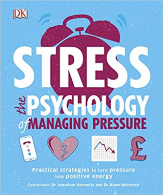 Фото - Stress The Psychology of Managing Pressure