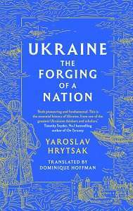 Фото - Ukraine: The Forging of a Nation [Hardcover]
