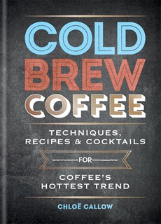 Фото - Cold Brew Coffee [Hardcover]