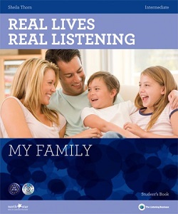 Real Lives, Real Listening Intermediate My Family with...