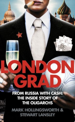 Фото - Londongrad from Russia with cash:The inside story of the oligarchs