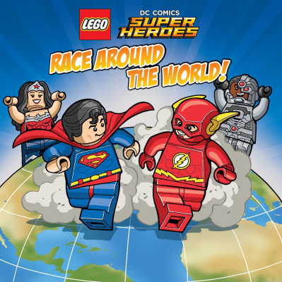 Фото - LEGO DC Super Heroes: Race Around the World [Paperbook]