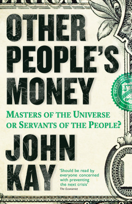 Фото - Other People's Money : Masters of the Universe or Servants of the People?