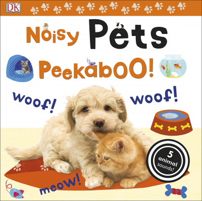 Фото - Noisy Peekaboo! Noisy Pets Peekaboo!