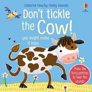 Фото - Touchy-Feely Sound Books Don't Tickle the Cow!