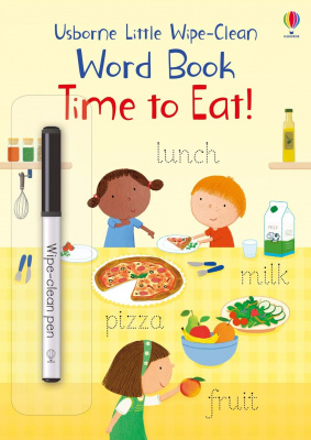 Фото - Little Wipe-Clean Word Book: Time to Eat!