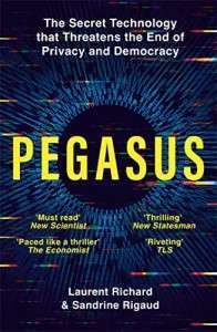 Фото - Pegasus: The Secret Technology that Threatens the End of Privacy and Democracy