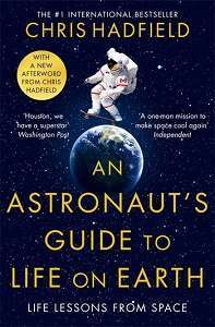 Фото - An Astronaut's Guide to Life on Earth