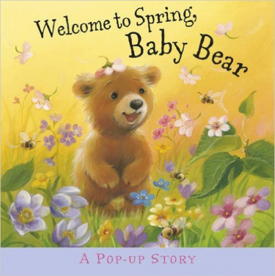 Фото - Welcome to Spring, Baby Bear (Hardcover)