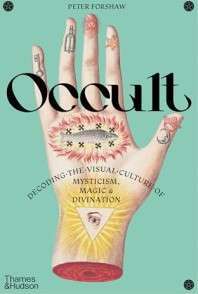 Фото - Occult: Decoding the visual culture of mysticism, magic and divination