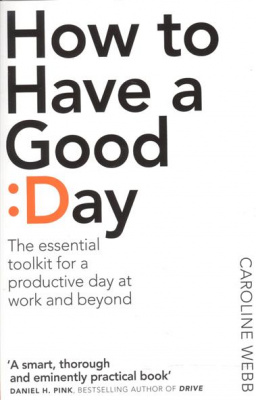 Фото - How to Have a Good Day