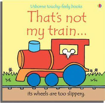 Фото - Touchy-Feely Books That's Not My Train