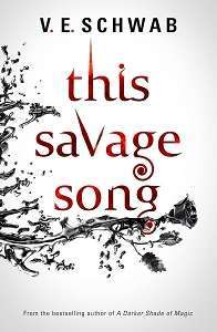 Фото - Monsters of Verity Book1: This Savage Song