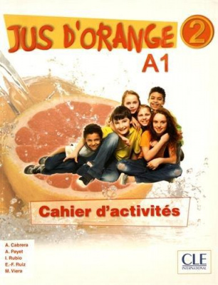 Фото - Jus D'orange 2 (A1) Cahier d`exercices