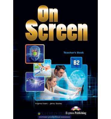 Фото - ON SCREEN B2 REVISED TEACHER'S BOOK (WITH WRITING BOOK AND KEY)