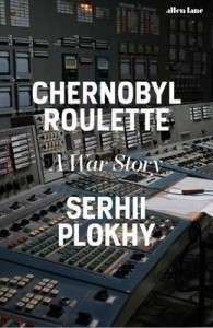 Фото - Chernobyl Roulette: A War Story [Hardback]