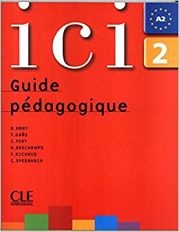 Фото - Ici 2 Guide pedagogique