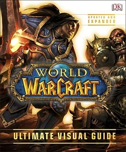 Фото - World of Warcraft: Ultimate Visual Guide (Updated and Expanded)