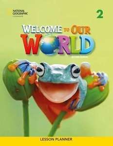Фото - Welcome to Our World 2nd edition 2 Lesson Planner