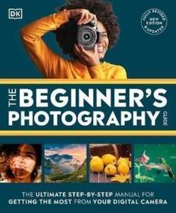 Фото - The Beginner's Photography Guide