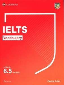 Фото - Cambridge Vocabulary IELTS For Bands 6.5 and above With Answers and Downloadable Audio